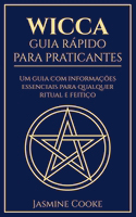 Wicca - Guia Rápido para Praticantes