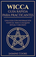 Wicca - Guía Rápida para Practicantes